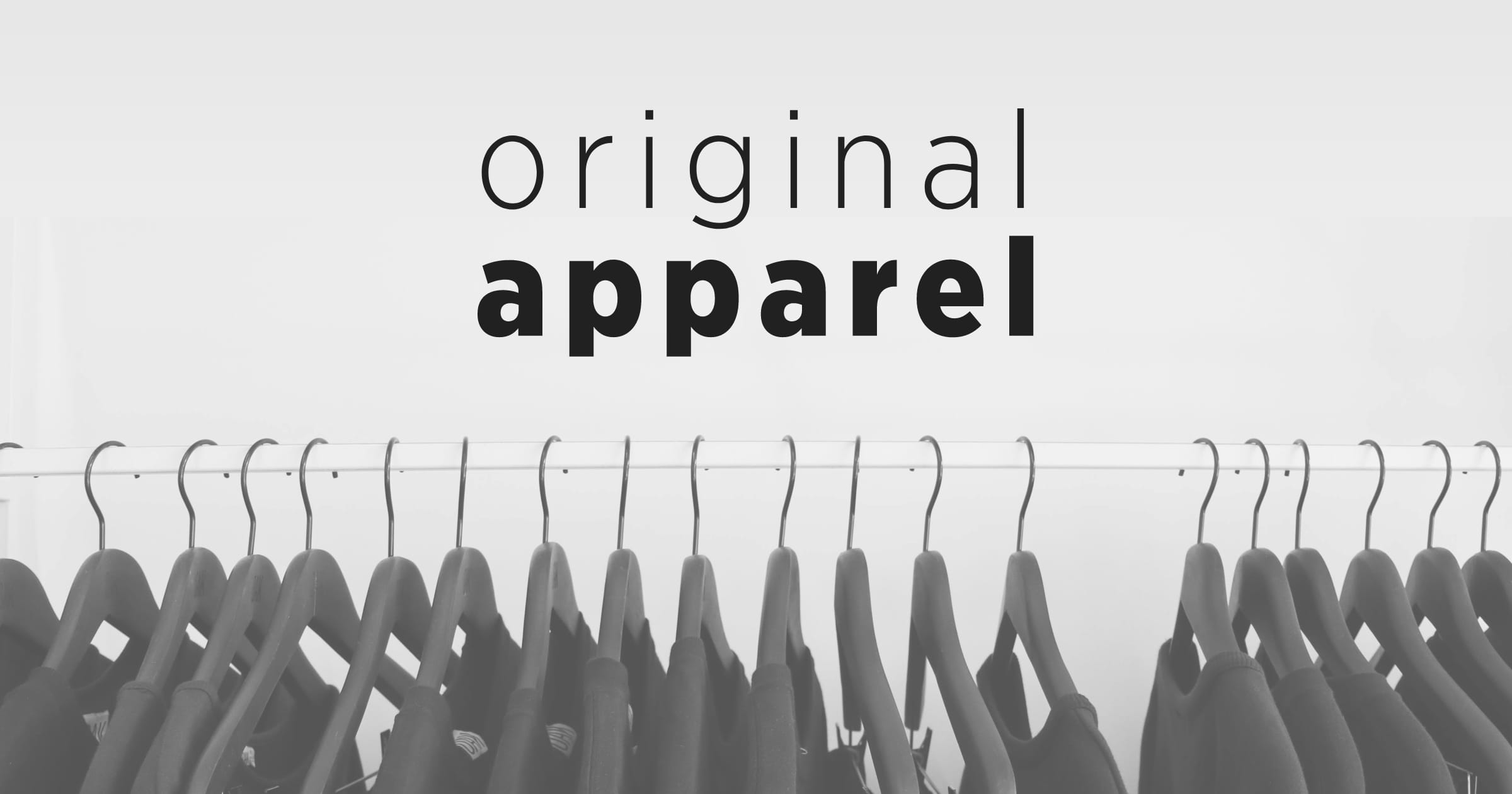originalapparel │ あなたoriginalのブランドを確立し、最適なコストと品質で製造づくりをサポートします。